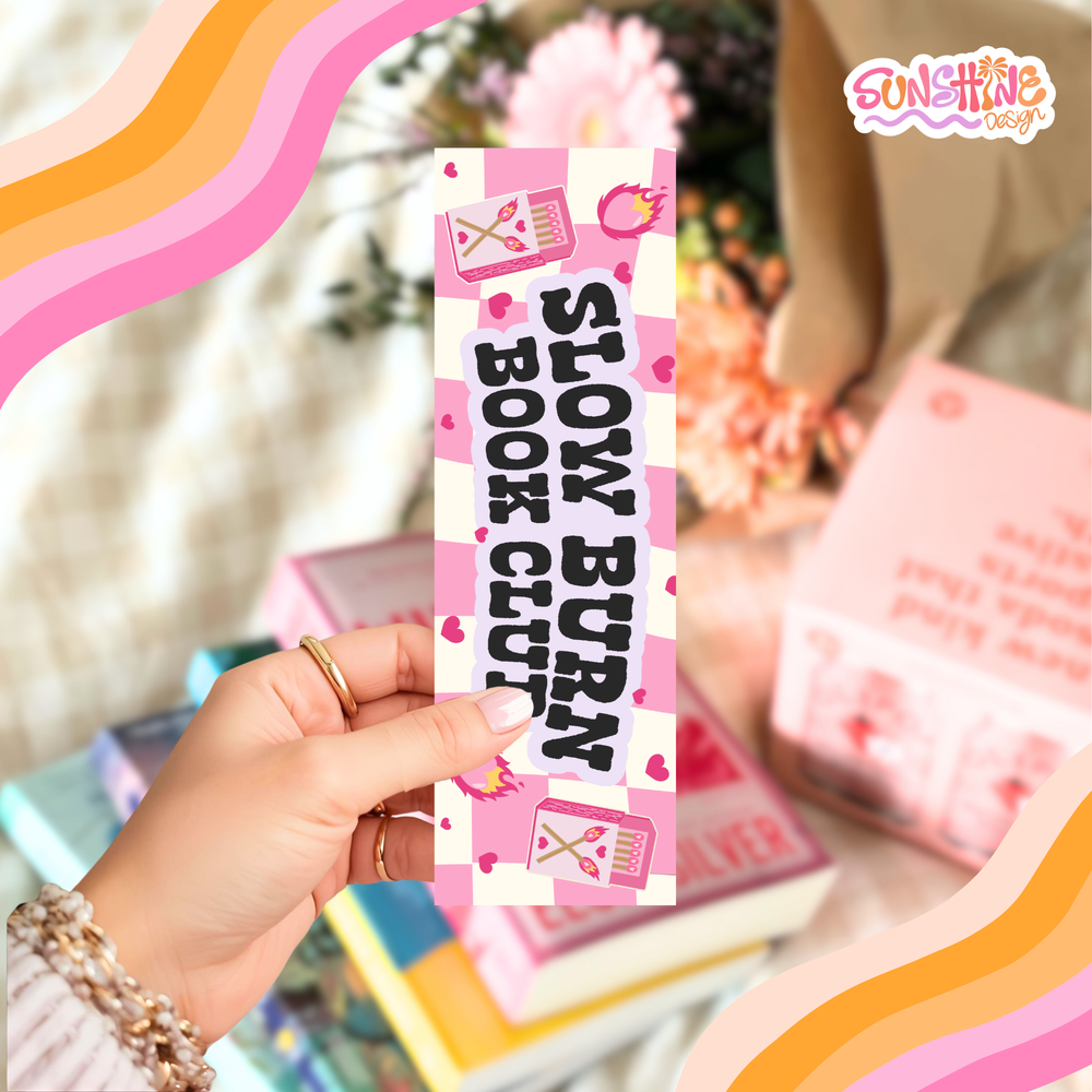 Slow Burn Bookmark