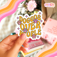 Load image into Gallery viewer, Dogs Over People Sticker
