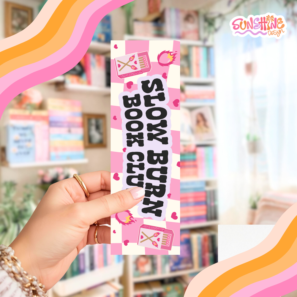 Slow Burn Bookmark