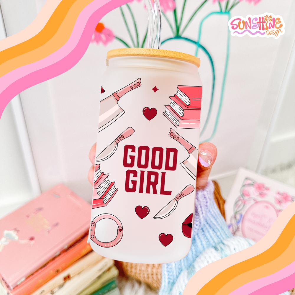 Good Girl Glass Cup