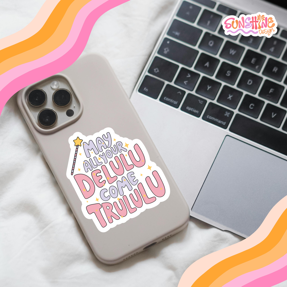 All Your Delulu Sticker